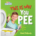 This Is Why You Pee