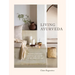 Living Ayurveda: Nourishing Body and Mind Through Seasonal Recipes, Rituals, and Yoga