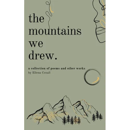The Mountains We Drew