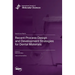 Recent Process Design and Development Strategies for Dental Materials