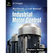 Industrial Motor Control: Workbook and Lab Manual