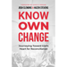 Know Own Change: Journeying Toward God's Heart for Reconciliation