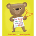 The Bear Who Had Nothing to Wear