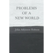 Problems of a New World