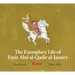 The Exemplary Life of Emir Abd Al-Qadir Al-Jazairy