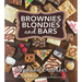 Brownies, Blondies, and Bars: Brownies, Blondies, and Bars