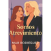 Somos Atrevimiento: Romance lésbico