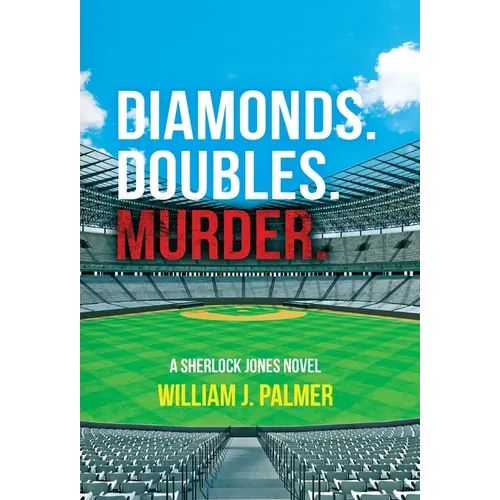Diamonds. Doubles. Murder.: A Sherlock Jones Novel