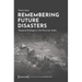 Remembering Future Disasters: Temporal Ecologies in the Peruvian Andes