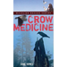 Crow Medicine