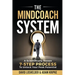 The MindCoach System: A Scientifically Proven 7-Step Process To Unlock Your Peak Potential