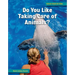Do You Like Taking Care of Animals?