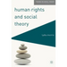 Human Rights and Social Theory