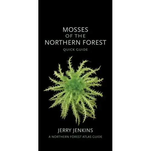 Mosses of the Northern Forest: Quick Guide