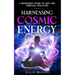 Harnessing Cosmic Energy: A Beginner's Guide to New Age Spiritual Practices