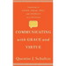 Communicating with Grace and Virtue
