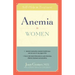 Anemia in Women: Self-Help and Treatment