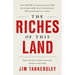 The Riches of This Land: The Untold, True Story of America's Middle Class