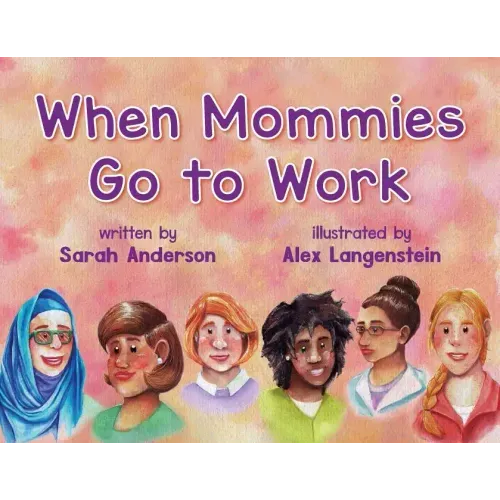 When Mommies Go to Work
