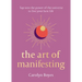 The Art of Manifesting