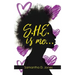 S.H.E. is me...