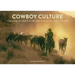 Cowboy Culture: Capturing the Spirit of the Old West in the Sierra Nevada