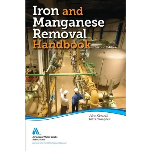 Iron and Manganese Removal Handbook, Second Edition
