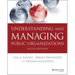 Understanding and Managing Public Organizations