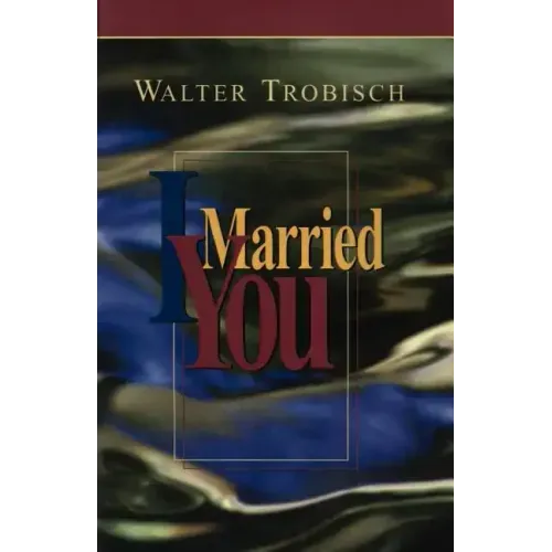 I Married You