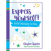Express Yourself!: Joyful Journaling for Kids
