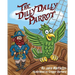 The Dilly Dally Parrot