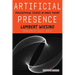 Artificial Presence: Philosophical Studies in Image Theory
