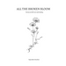 All the Broken Bloom: Poems on Self-Love and Healing