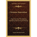 Christian Materialism: Inquiries Into The Getting, Spending And Giving Of Money