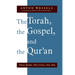 The Torah, the Gospel, and the Qur'an: Three Books, Two Cities, One Tale