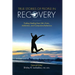True Stories of People in Recovery: Finding Healing from Life's Hurts, Addictions, and Compulsive Behaviors