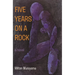 Five Years on a Rock