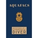 Aquafacs: Adventures of a Commercial Diver