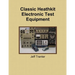 Classic Heathkit Electronic Test Equipment
