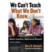 We Can't Teach What We Don't Know