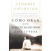 Como Orar Por La Voluntad de Dios Para Tu Vida: Un Camino de Oracion Hacia El Bienestar Espiritual = Praying God's Will for Your Life = Praying God's