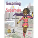 Becoming a Superhero
