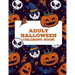 Adult Halloween Coloring Book (50 Unique Designs): Adult Coloring Books Mandalas To Color, Adult Coloring Book