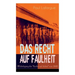 Das Recht auf Faulheit (Widerlegung des "Rechts auf Arbeit" von 1848): Ein verderbliches Dogma + Der Segen der Arbeit + Was aus der Überproduktion fol