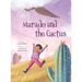 Marado and the Cactus