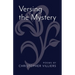Versing the Mystery: Poems