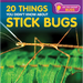 20 Things You Didn't Know about Stick Bugs