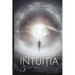 Intuiția: 5 Chei Pentru Trezirea Celui De-al Treilea Ochi și Extinderea Percepției Spirituale