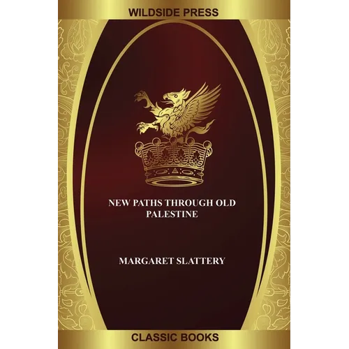 New Paths Through Old Palestine