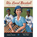 She Loved Baseball: The Effa Manley Story